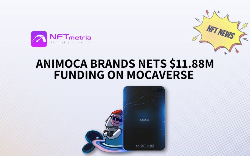 Animoca Brands Elevates Mocaverse With A 11 88M Boost In Additional