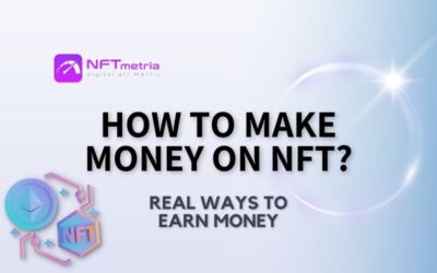 How to make money on NFT?
