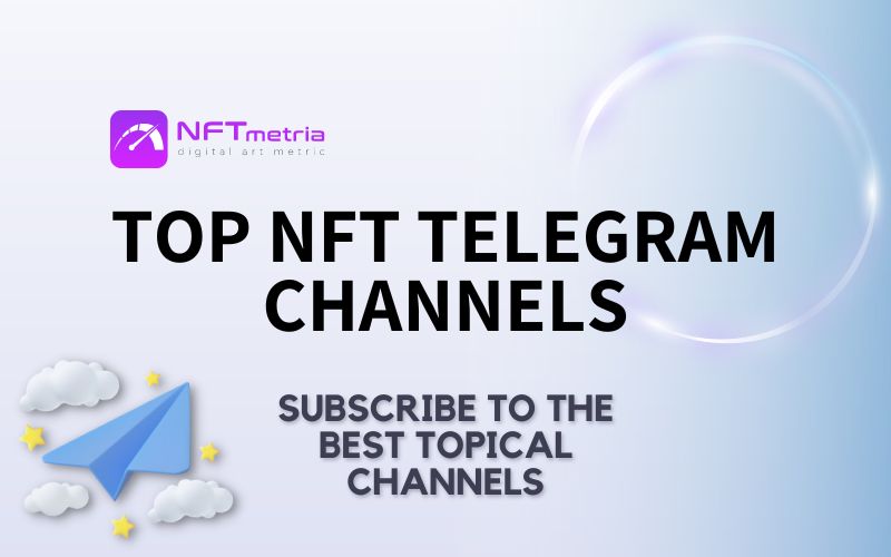 Top 15 Telegram NFT Channels You Need to Follow🚯 Conheça todos os