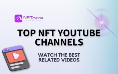 Exploring the Top 10 YouTube Channels about NFTs