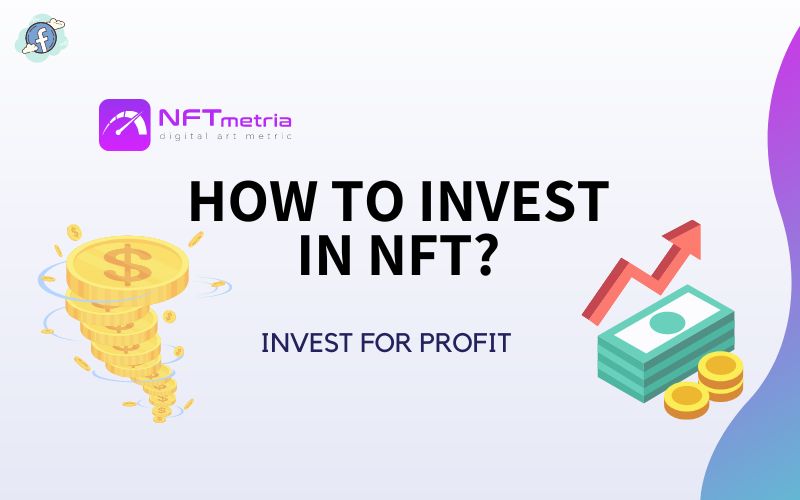 How to invest in NFT?
