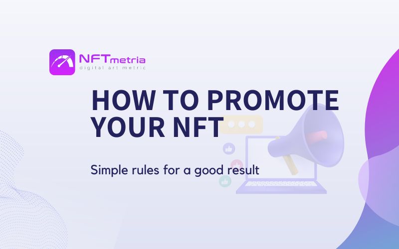 How to promote your NFT if you are not Elon Musk?