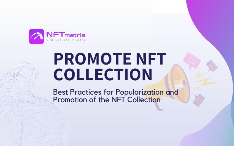 Best Ways to Promote Your NFT Collection