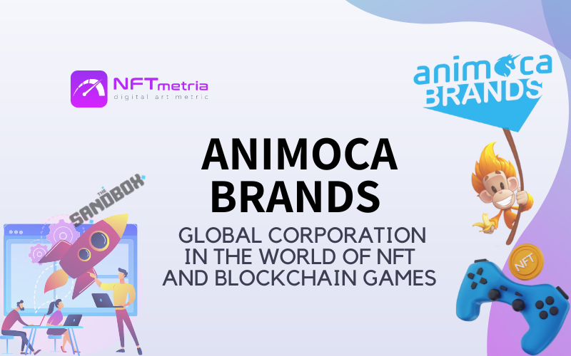Animoca Brands is a corporation in the world of NFTs and blockchain games