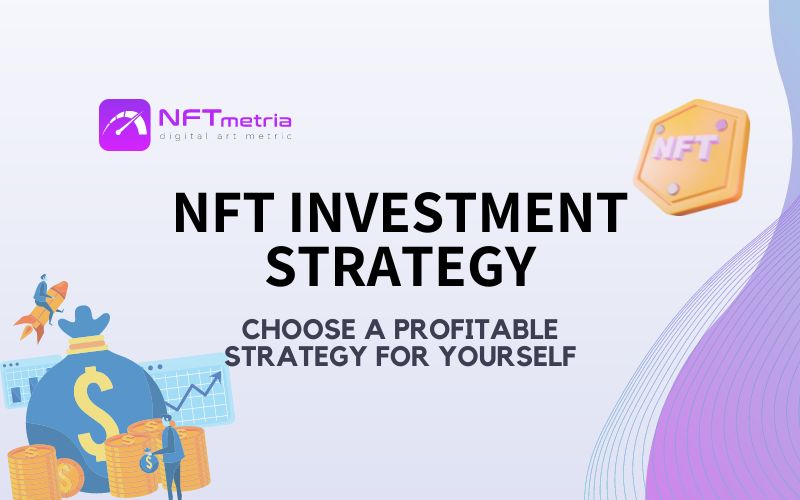 Top NFT investment strategies