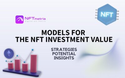Models for the Investment Value of NFTs: Trends and Analysis