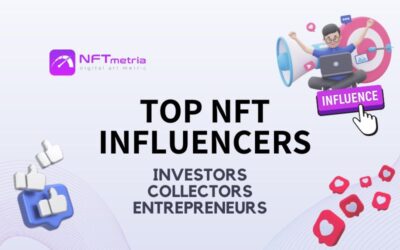 TOP NFT Influencers: You know the important voices in the NFT market
