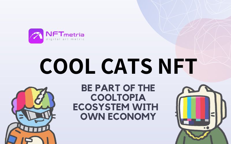 Cool Cats NFT: not just pictures, but a future gamified large-scale ecosystem