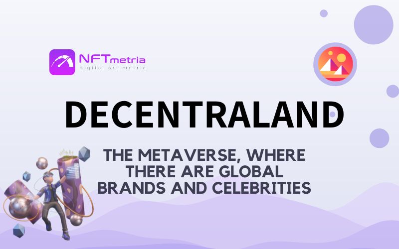 Decentraland: the first global metaverse with its own economy, districts and lands