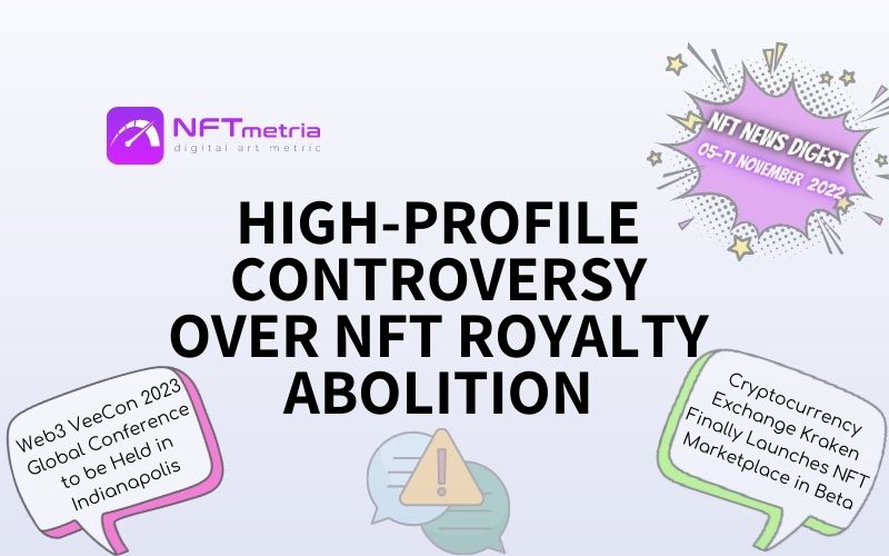 NFT News Digest: Controversy surrounding NFT royalty abolition