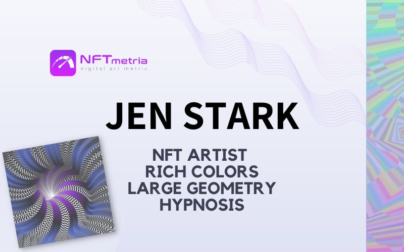 Who is Jen Stark? NFT artist that paints our vivid fantasies