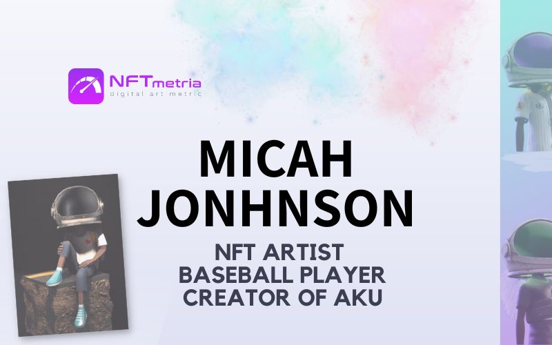 Who is Micah Johnson? NFT artist and professional MLB baseball player
