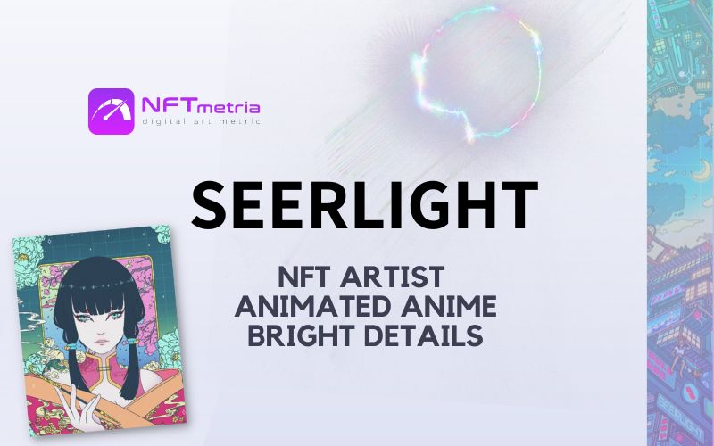 Who is SeerLight? NFT artist who draws detailed vivid anime