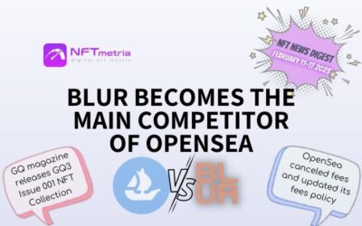 NFT News Digest: Blur NFT Marketplace becomes the main competitor of OpenSea