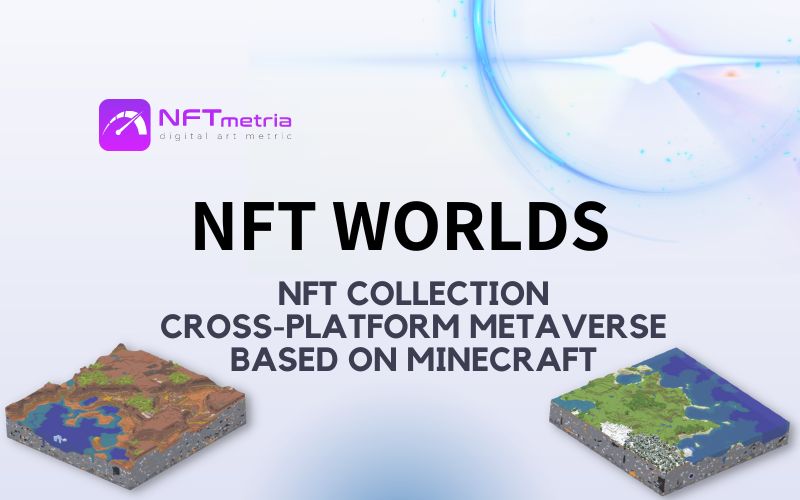 NFT Worlds: the NFT space where you can build your own world