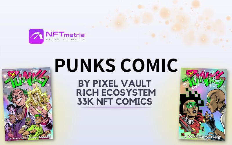 PUNKS Comic: Marvel among NFTs and Holy Grail for venture capitalists