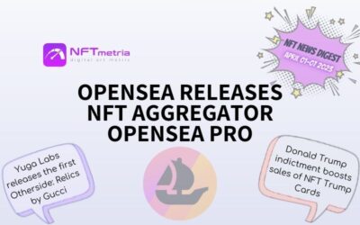 NFT News Digest: OpenSea releases NFT aggregator OpenSea Pro