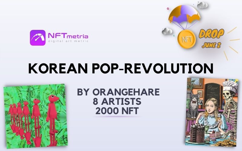 Drop Korean Pop-Revolution NFT: Second collection by OrangeHare