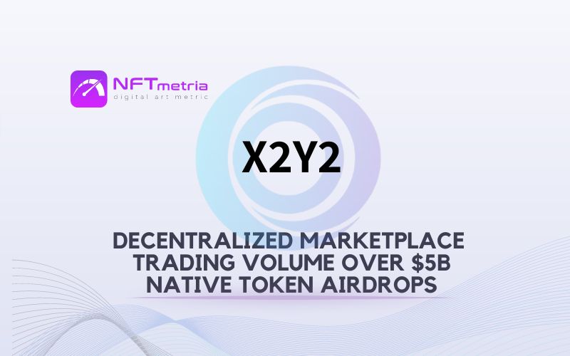 X2Y2 NFT Marketplace: Democratic Web3 platform