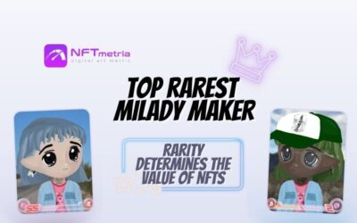 Top rarest of Milady Maker NFTs