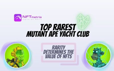Top of rarest Mutant Ape Yacht Club (MAYC) NFTs