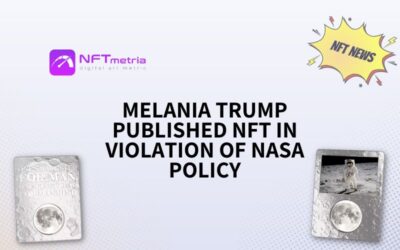 Melania Trump published NFT in violation of NASA policy