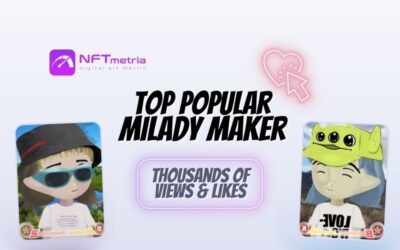 Top 10 most popular Milady Maker NFTs