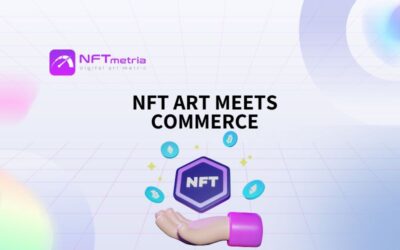 When NFT Art Meets Commerce: Collaborations that Wow