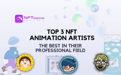 Top 3 NFT animation artists
