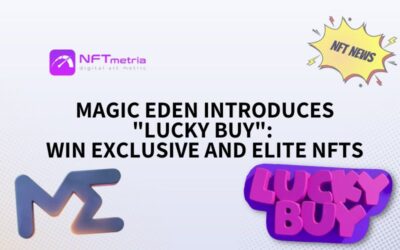 Magic Eden Introduces “Lucky Buy” Feature: Win Exclusive and Elite NFTs