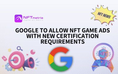 Google to Allow NFT Game Ads with New Certification Requirements