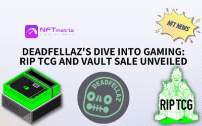 Deadfellaz’s dive into gaming: RIP TCG and Vault sale unveiled