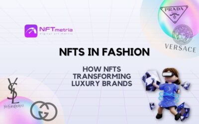 NFTs in Fashion: How Luxury Brands are Embracing Digital Collectibles