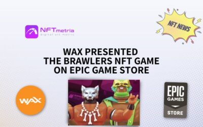 WAX presented the Brawlers NFT game on Epic Game Store