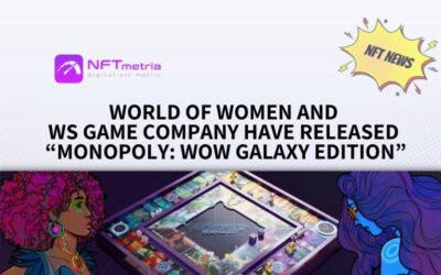 World of Women (WoW) and WS Game Company Transform Monopoly with NFT Twist