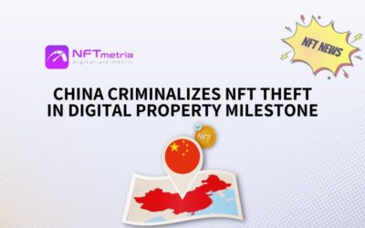 China Guarantees Legal Protection for NFTs, Recognizes as Virtual Property
