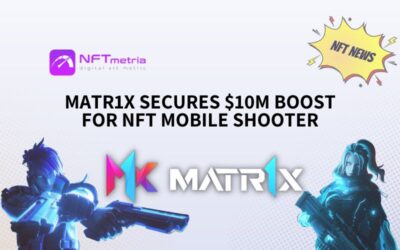 Matr1x Secures $10M Boost for NFT Mobile Shooter
