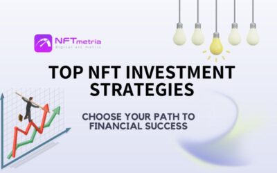 The Ultimate Guide to Top NFT Investment Strategies: Maximizing Your Digital Asset Portfolio