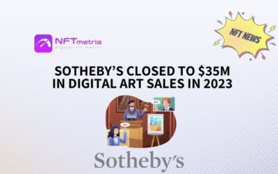 Sotheby’s Achieves Remarkable Success with Close to $35 Million in Digital Art Sales in 2023