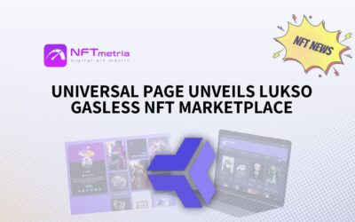 Universal Page Unveils Revolutionary Gasless NFT 2.0 Marketplace on LUKSO Blockchain