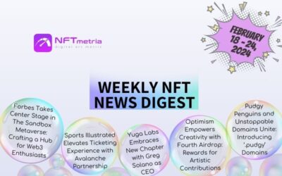 Weekly NFT News Digest: February 18 – 24, 2024