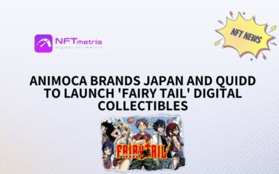 Animoca Brands Japan and Quidd to Launch ‘FAIRY TAIL’ Digital Collectibles